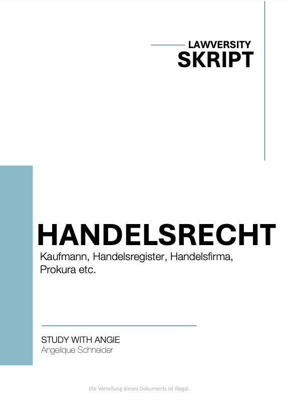 Handelsrecht - Skript - Study law with Angie