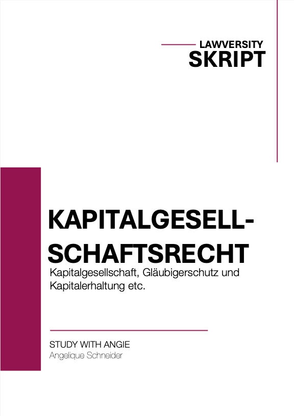 Kapitalgesellschaftsrecht - Skript - Study law with Angie