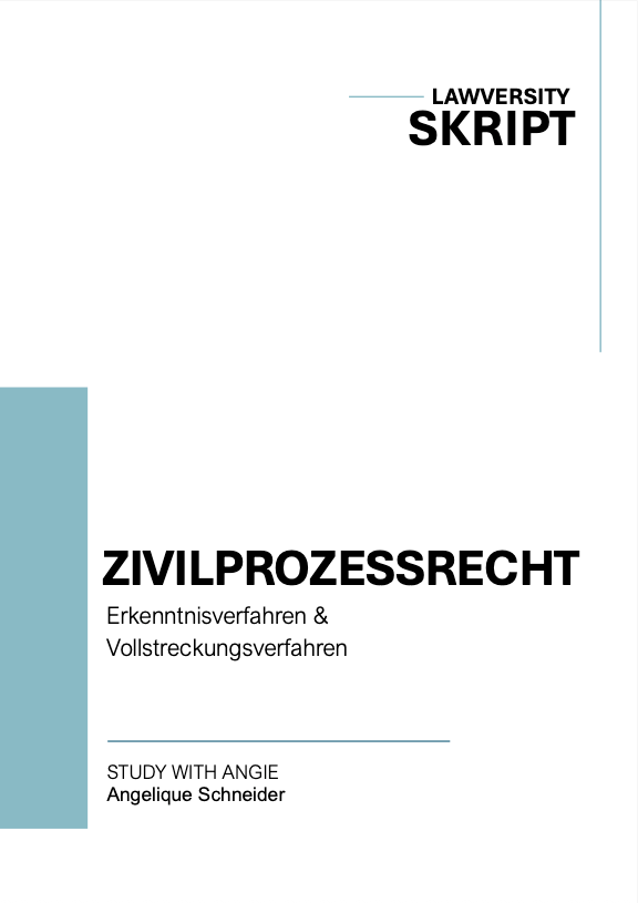Zivilprozessrecht - Skript - Study law with Angie