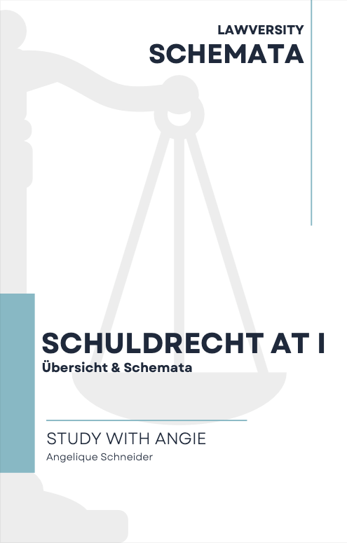 Schuldrecht AT I - Übersicht & Schemata - Study law with Angie