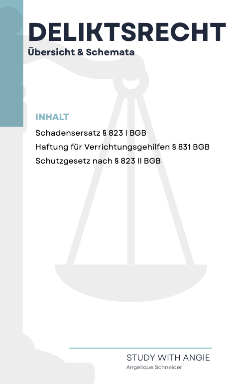 Deliktsrecht - KOSTENLOS Übersicht & Schemata - Study law with Angie